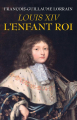 Couverture Louis XIV, l'enfant roi Editions France Loisirs 2021
