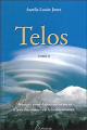 Couverture Telos, tome 2 : Messages pour l'épanouissement d'une humanité en transformation Editions Ariane 2003
