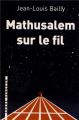Couverture Mathusalem sur le fil Editions L'arbre vengeur 2013