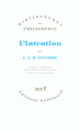 Couverture L'intention Editions Gallimard  (Bibliothèque de philosophie) 2002