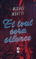 Couverture Et tout sera silence Editions 10/18 (Thriller) 2020