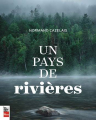 Couverture Un pays de rivières Editions La Presse 2021