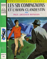 Couverture Les Six Compagnons et l'avion clandestin Editions Hachette (Bibliothèque Verte) 1967
