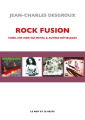 Couverture Rock fusion : Funk, hip-hop, nu-metal & autres métissages Editions Le mot et le reste 2021