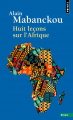 Couverture Huit leçons sur l’Afrique  Editions Points (Essais) 2021