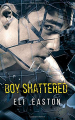 Couverture Boy Shattered Editions Autoédité 2018