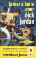 Couverture La mer à boire pour Nick Jordan Editions Marabout (Junior) 1962