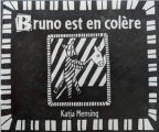 Couverture Bruno est en colère Editions Albin Michel 2000