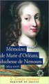 Couverture Mémoires de Marie d'Orléans, duchesse de Nemours (1625-1707) Editions Mercure de France (Le Temps retrouvé) 2006