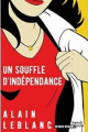 Couverture Les conquérantes, tome 3 : Un souffle d'indépendance Editions French pulp 2019
