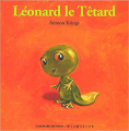 Couverture Drôles de petites bêtes, tome 43 : Léonard le Têtard  Editions Gallimard  (Jeunesse - Giboulées) 2006
