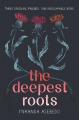 Couverture The deepest roots Editions HarperTeen 2018