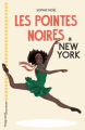 Couverture Les pointes noires, tome 3 : Les Pointes Noires à New-York Editions Magnard (Jeunesse) 2021