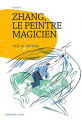 Couverture Zhang, le peintre magicien Editions Actes Sud 2012