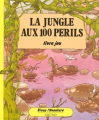 Couverture La jungle aux 100 périls Editions Gründ 1985