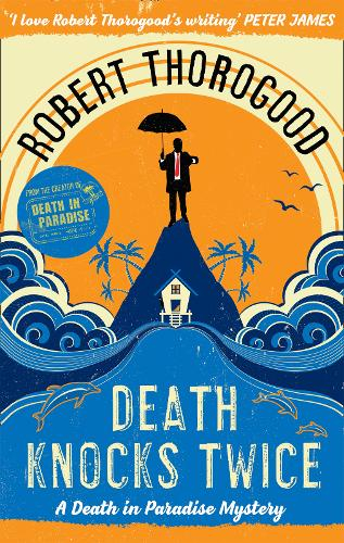 Couverture Death in paradise, book 3: Death knocks twice