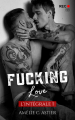 Couverture Fucking love, intégrale, tome 1 Editions Autoédité 2021