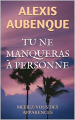 Couverture Pacific view, tome 2 : Tu ne manqueras à personne Editions J'ai Lu (Thriller) 2020