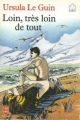 Couverture Loin, très loin de tout Editions Le Livre de Poche (Jeunesse) 1991