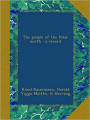 Couverture The People of the Polar North: A Record Editions Cornell University Press 2015