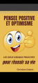 Couverture Pensée positive et optimisme Editions Autoédité 2021