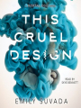 Couverture This mortal coil, book 2: This cruel design Editions Simon Pulse 2018