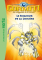 Couverture Gormiti, les Seigneurs de la Nature, tome 06 : Le seigneur de la lumière Editions Hachette (Bibliothèque Verte) 2011