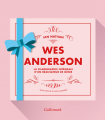 Couverture Wes Anderson : La filmographie intégrale d'un réalisateur de génie Editions Gallimard  (Albums Beaux Livres) 2020