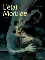 Couverture L'état morbide, intégrale Editions Glénat 2021