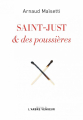 Couverture Saint-Just & des poussières Editions L'arbre vengeur 2021