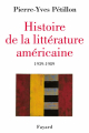 Couverture Histoire de la littérature américaine : 1939-1989 Editions Fayard (Littérature étrangère) 2003