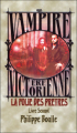 Couverture Vampire : L'ère Victorienne, tome 2 : La folie des prêtres  Editions Hexagonal 2005
