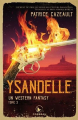 Couverture Un western fantasy, tome 3 : Ysandelle Editions AdA (Corbeau) 2021