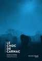 Couverture Le choc de Carnac Editions Nouveau Monde 2015