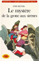 Couverture Le mystère de la grotte aux sirènes Editions Hachette (Idéal bibliothèque) 1977