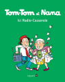 Couverture Tom-Tom et Nana : Ici radio-casserole Editions Bayard (BD) 2017