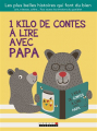Couverture 1 kilo de contes à lire avec papa Editions Leduc.s 2017