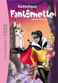 Couverture Fantastique Fantômette Editions Hachette (Les classiques de la rose) 2013