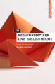 Couverture Réinformatiser une bibliothèque Editions Presses de l'Enssib (La Boîte à outils) 2017