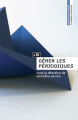 Couverture Gérer les périodiques Editions Presses de l'Enssib (La Boîte à outils) 2008