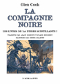 Couverture La Compagnie noire, intégrale, illustrée, tome 3 : Les livres de la Pierre Scintillante, partie 1 Editions L'Atalante (La Dentelle du cygne) 2007