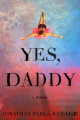 Couverture Yes, Daddy Editions Mariner Books 2021