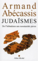 Couverture Judaïsmes : De l'hébraïsme aux messianités juives  Editions Albin Michel 2006