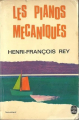 Couverture Les pianos mécaniques Editions Le Livre de Poche 1962