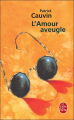 Couverture L'amour aveugle Editions Le Livre de Poche 2002