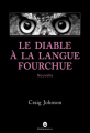 Couverture Le Diable à la langue fourchue Editions Gallmeister (Noire) 2012
