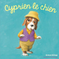 Couverture Cyprien le chien Editions Gallimard  (Jeunesse - Giboulées) 2015
