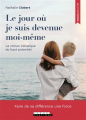 Couverture Le jour où je suis devenue moi-même Editions Leduc.s 2019