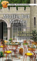 Couverture A merry muffin mystery, book 2: Muffin but murder Editions Berkley Books (Prime Crime) 2014