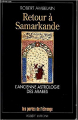 Couverture Retour à Samarkande : L'ancienne astrologie des arabes Editions Robert Laffont (Les Portes de l'étrange) 1993